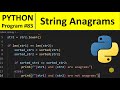 Python Program #83 - Check If Two Strings are Anagram in Python
