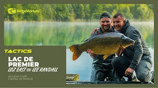 French Holiday Carp Fishing | Tactics With Loz East | Lac De Premiere | S3 E1