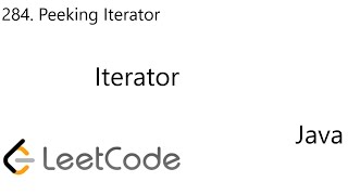 LeetCode 284 | Peeking Iterator | Iterator | Java
