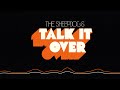 The Sheepdogs - Talk It Over (Visualizer)