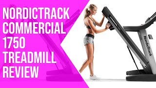 NordicTrack Commercial 1750 Review: Pros and Cons of NordicTrack Commercial 1750