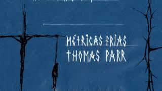 Sacramento -  Thomas Parr Ft.  Métricas Frías.