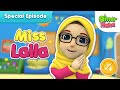 Special Episode Miss Laila  | Islamic Series & Songs For Kids | Omar & Hana English