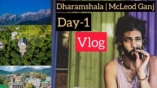 Dharamshala | McLeodganj | Tourism | Best Places to Visit AndThings to Do