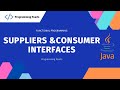Supplier and Consumer Interfaces | Java 8 Tutorials | Learn Advanced Java
