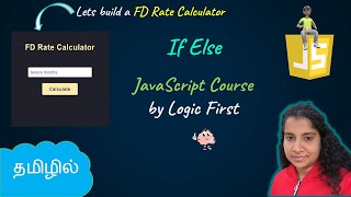 If Else | FD Rate Calculator | JavaScript Course | Logic First Tamil