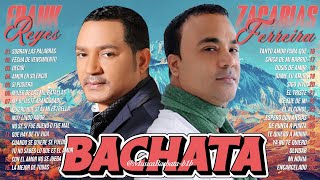 MIX BACHATA ROMANTICA 2024 - LAS MEJORES ÉXITOS MIX DE ZACARÍAS FERREIRA Y FRANK REYES