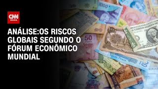 Análise: Os riscos globais segundo o Fórum Econômico Mundial | WW