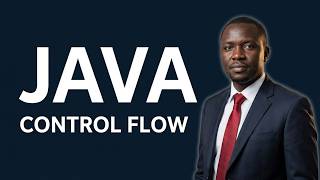 Java Control Flow Loops & Decisions