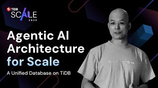 Agentic AI Architecture for Scale: A Unified Database on TiDB