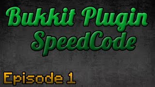 Bukkit Speed Code Episode 1: Grenades/Bombs