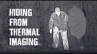 Disappear from a Thermal Imaging Device - Can it be done?