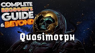 Quasimorph | Complete Beginner's Guide | Episode 2