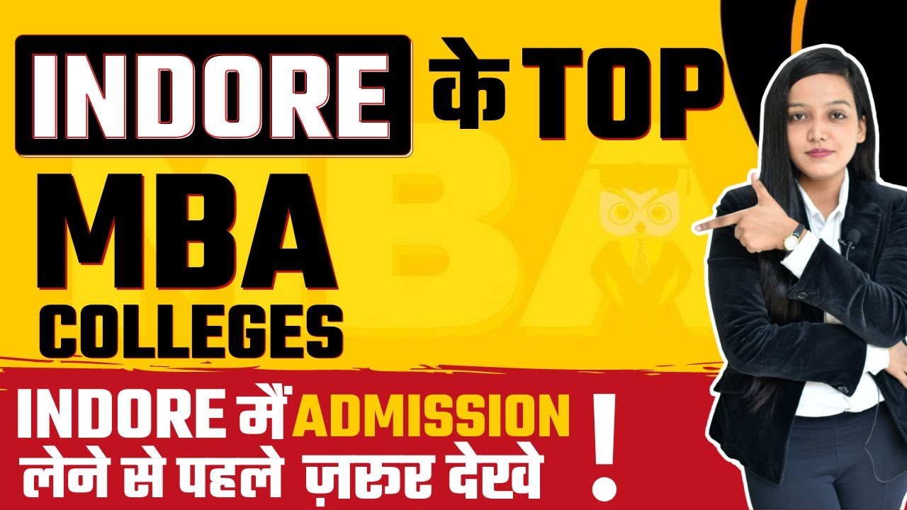 Top MBA Colleges In Indore | Best B - School In Indore For MBA - YouTube