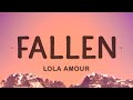 Lola Amour - Fallen (Lyrics) | What if I told you that I fallen