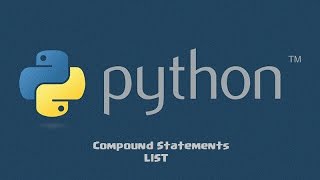 Python Compound Statements Part-1 List