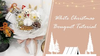 White Christmas Flower Bouquet Tutorial || How to make Christmas Bouquet || 圣诞节花束教程 🎄 白色圣诞花束