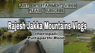 cherlopalli Cheruvu Puttaparthi Road just entertainment video Rajesh Jakka