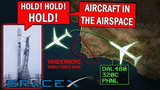 Delta Plane Forces SpaceX to SCRUB FALCON 9 ROCKET LAUNCH at Vandenberg!