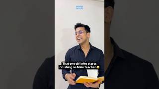 That one girl who starts crushing on male teacher..Part 1 #funny #shortsvideo