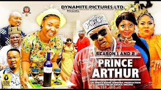 Prince Arthur Season 1\u00262 - Ekene Umenwa, Ken Erics | Nigerian Movie 2024 Latest Full Movies