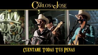 Cuentame Todas tus Penas - Carlos y Jose Jr - En Vivo Terraza Latin