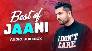 Best of Jaani | Audio Jukebox | Latest Punjabi Songs 2020 | Speed Records