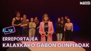 ERREPORTAJEA - KALAXKAKO GABON OLINPIADAK