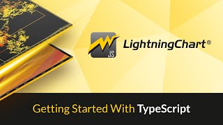LightningChart JS Getting Started With TypeScript