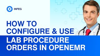 Step-by-Step Guide to Use Lab Procedure Orders in OpenEMR