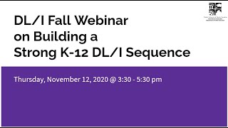 DL/I Fall Webinar on Building a Strong K 12 DLI Sequence