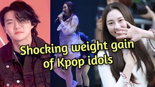 Some most shocking Weight Gains of Kpop idols