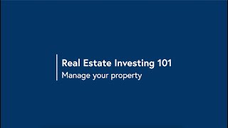 Real Estate Investing 101 | Manage Your Property