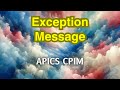 APICS CPIM Concept: Exception Message in manufacturing