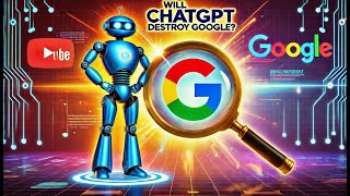 Will ChatGPT Destroy Google?