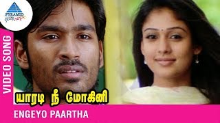 Engeyo Paartha Video Song | Yaaradi Nee Mohini Tamil Movie | Dhanush | Nayantara | Udit Narayan