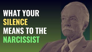 What Your Silence Means to The Narcissist | NPD | Narcissism | Behind The Science