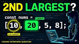 Second Largest Element in Array (EASY Trick) | JavaScript Interview Question (Approach-I)