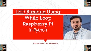 LED Blinking Using While Loop Raspberry Pi