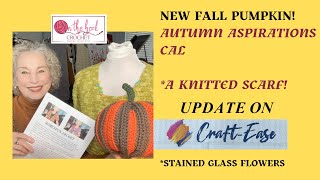 A NEW Fall PUMPKIN! Penelope PULLOVER & Autumn Aspirations CAL --- And FINALLY, A KNITTED SCARF!!