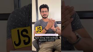 Java script interview question - spit string with multiple separator symbol ￼ #javascript