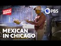 How Mexican Food Evolved in Chicago | No Passport Required with Marcus Samuelsson | Full Episode
