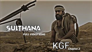 Sulthana Video Song |KGF Chapter 2 |Yash |Srinidhi Shetty |Prashanth Neel |Ravi Basrur |@LS CREATION