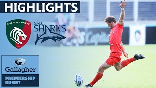 Leicester Tigers v Sale Sharks - HIGHLIGHTS | Late Tries Lead To Nervy Finish |Gallagher Premiership