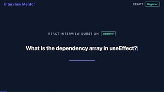 What is the useEffect Dependency Array? | React Interview