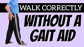 How to Walk Correctly With Hip Pain Without Using A Gait Aid