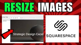 How To Resize Images In Squarespace (2026) (Complete Guide)