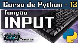 Função Input - Curso de Python #13