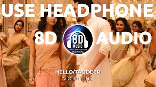 Violin Tune(8D AUDIO) - Taqdeer/Hello I Music Enthusiasm Bollywood