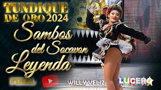 Sambos del Socavon Leyenda, FINAL TUNDIQUE 2024,  OFICIAL